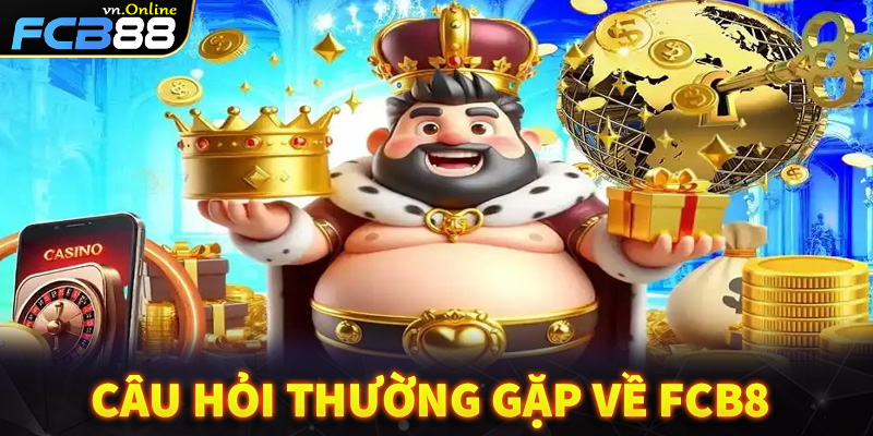 Các câu hỏi thường gặp có liên quan đến fcb8